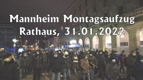 Montagsaufzug vor dem Mannheimer Rathaus. 31.01.2022 by Offene Gesellschaft Kurpfalz